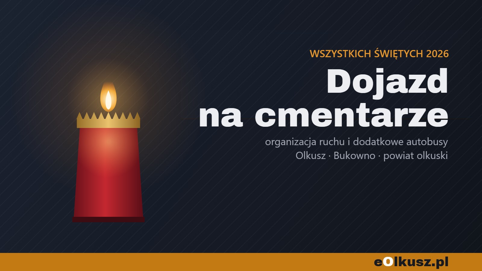 Wszystkich Świętych 2026. Zmiany w ruchu przy cmentarzu w Olkuszu i dodatkowe autobusy w Olkuszu i Bukownie